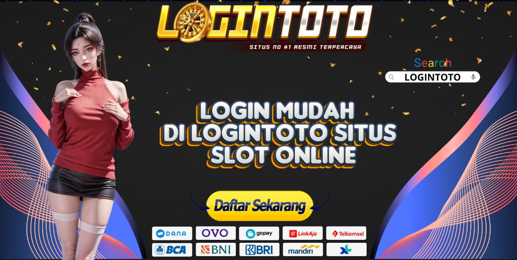 LOGIN MUDAH DI LOGINTOTO SITUS SLOT ONLINE